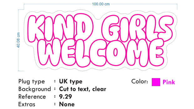 Custom Neon -  KIND GIRLS WELCOME - Pink Neon -  100 x 40cm - indoor Signs