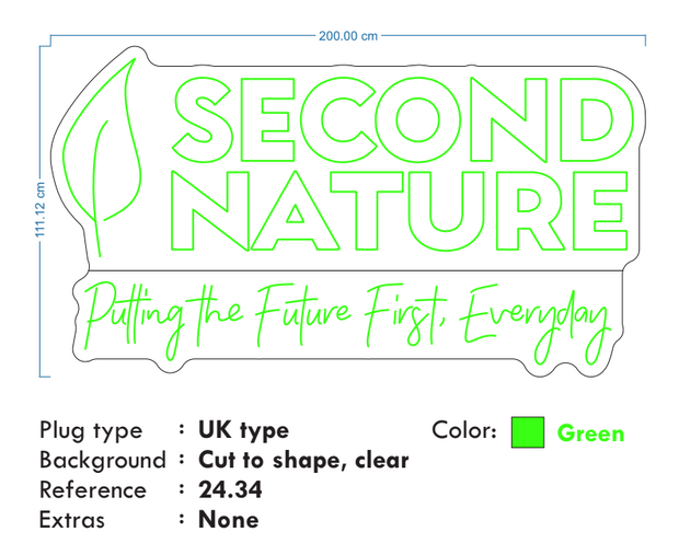 Custom Neon -   Second Nature| Putting the future first, Everyday - Green - Size: 200 x 111cm - INDOOR - Remote dimmer and Delivery