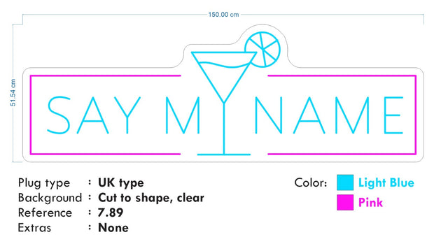 Custom Neon -  SAY MY NAME - Hot pink and Light Blue - 150 x 51cm - indoor Sign